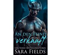 An den Feind verkauft: Eine dunkle Alien-Krieger-Romanze