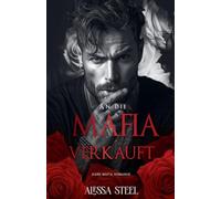 An Die Mafia Verkauft: Dark Mafia Romance - NUOVO