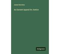 An Earnest Appeal for Justice