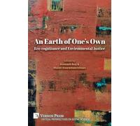 An Earth of One's Own: Eco-cognizance and Environmental Justice