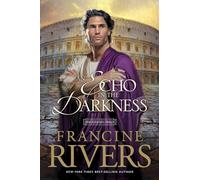 Francine Rivers Echo in the Darkness (Tascabile) Mark of the Lion