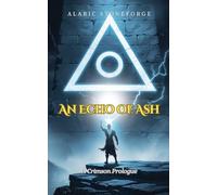 An Echo of Ash: A Crimson Prologue: 1