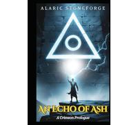 An Echo of Ash: A Crimson Prologue