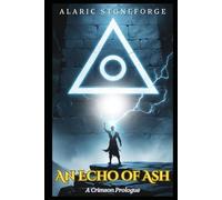 An Echo of Ash: A Crimson Prologue