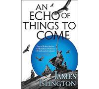 James Islington An Echo of Things to Come (Tascabile) Licanius Trilogy