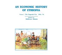 An Economic History of Ethiopia: The Imperian Era 1941-74: 1