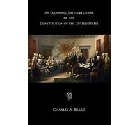 An Economic Interpretation of the Constitution of the United States