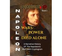 AN EDUCATIONAL HISTORY OF CORSICA BEFORE NAPOLEON WITH CRYPTOGRAM: TO UNDERSTAND NAPOLEON WE MUST GO BACK TOP HIS ROOTS