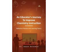 An Educator's Journey to Improve Chemistry Instruction