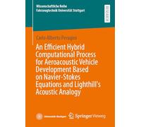 An Efficient Hybrid Computational Process for Aeroacoustic Vehicle Development Based on Navier-Stokes Equations and Lighthill's Acoustic Analogy