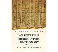 An Egyptian Hieroglyphic Dictionary With an Index of English Words, (Tascabile)