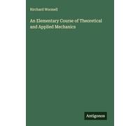 An Elementary Course of Theoretical and Applied Mechanics