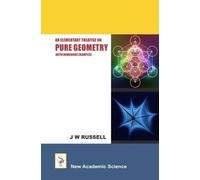 An Elementary Treatise on Pure Geometry with Numerous Examples (Tascabile)