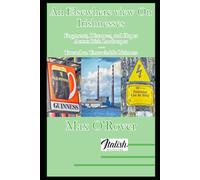 An Elsewhere view On Irishnesses: Fragments, Distances, and Hopes Across Irish Landscapes - Toward an Unreachable Irishness