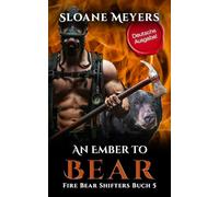 An Ember to Bear: (Deutsche Ausgabe) Ein Bärenwandler Liebesroman