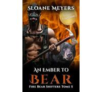 An Ember to Bear: (Édition Française) Un roman de métamorphose d'ours