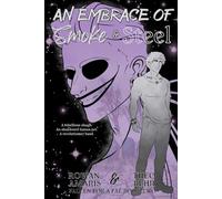 An Embrace of Smoke & Steel