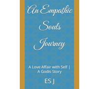 An Empathic Souls Journey: The Love Affair with Self | A God Is Story