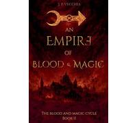 An Empire of Blood and Magic: 2