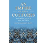 An Empire of Many Cultures: Bahá’íS, Muslims, Jews and the British State, 1900-20