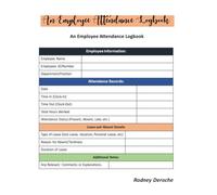 An Employee Attendance Logboo: A record-keeping tool used to track and document employee presence and absence at work.