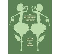 Jamaica Kincaid and Kara Walk An Encyclopedia of Gardening fo (Copertina rigida)