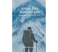AN ENDLESS MOUNTAIN: AT EVERY LEVEL, THERE IS ANOTHER DEVIL