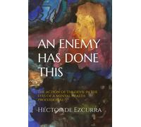AN ENEMY HAS DONE THIS: The action of the devil in the eyes of a mental health professional