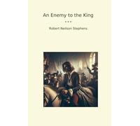An Enemy to the King