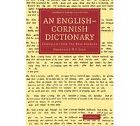 An EnglishCornish Dictionary: Compiled from the Best Sources - Jago Frede...
