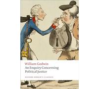 William Godwin An Enquiry Concerning Political Justice (Tascabile)