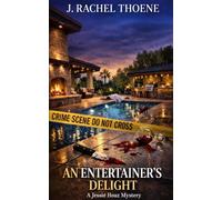 An Entertainer's Delight: A Jessie Houz Mystery