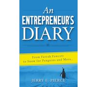 An Entrepreneur's Diary: From Farrah Fawcett to Snow for Penguins and More.