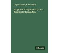 An Epitome of English History; with Questions for Examination
