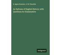An Epitome of English History; with Questions for Examination