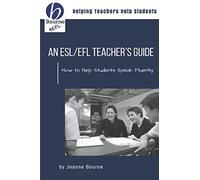 An ESL/EFL Teacher's Guide: How to Help Students Speak Fluently