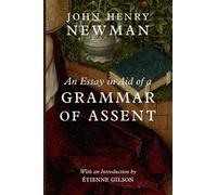 An Essay in Aid of a Grammar of Assent