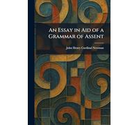 An Essay in Aid of a Grammar of Assent
