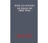 Peter van Inwagen An Essay on Free Will (Tascabile)