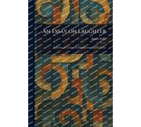 An Essay on Laughter