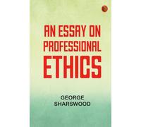 An Essay on Professional Ethics