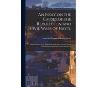 An Essay on the Causes of the Revolution and Civil Wars of Ha (Copertina rigida)