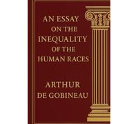 An Essay on the Inequality of the Human Races