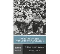 An Essay on the Principle of Population: A Norton Critical Edition (Norton