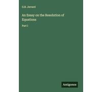 An Essay on the Resolution of Equations: Part I