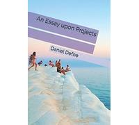 An Essay upon Projects