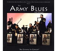 An Evening in Concert by United States Army Blues Jazz Ensemble