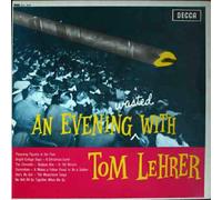 An Evening Wasted With Tom Lehrer - Tom Lehrer LP