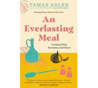 An Everlasting Meal: Cooking with Economy and Grace