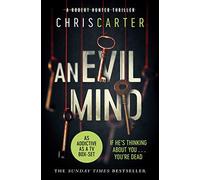 An Evil Mind: A brilliant serial killer thriller, featuring the unstoppable Robert Hunter: Volume 6